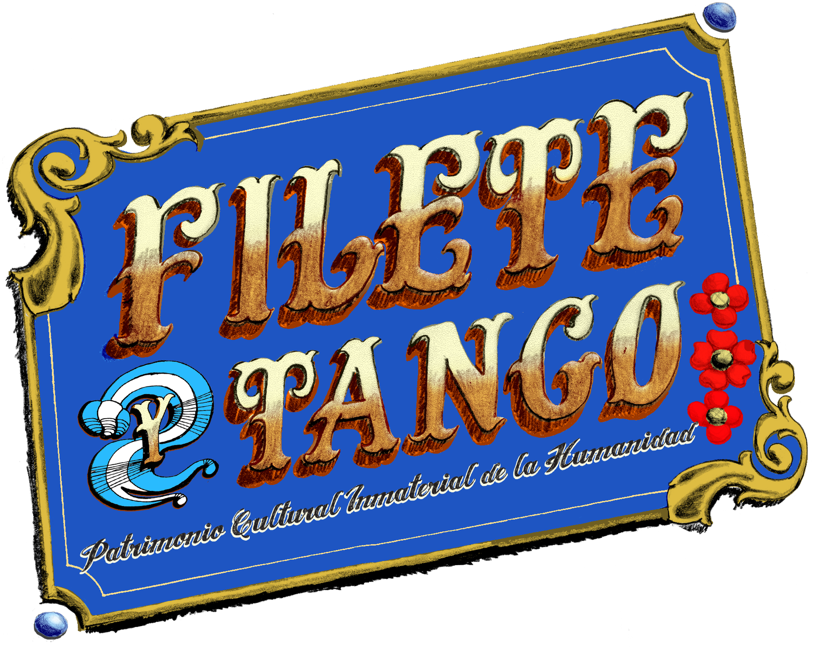 “FILETE Y TANGO” Patrimonio Cultural Inmaterial de la Humanidad