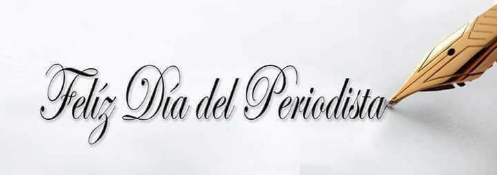 Feliz dìa del periodista 