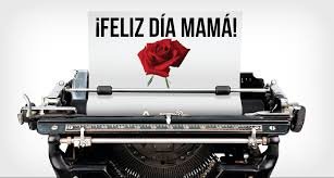 FELIZ DIA A TODAS LAS MADRES