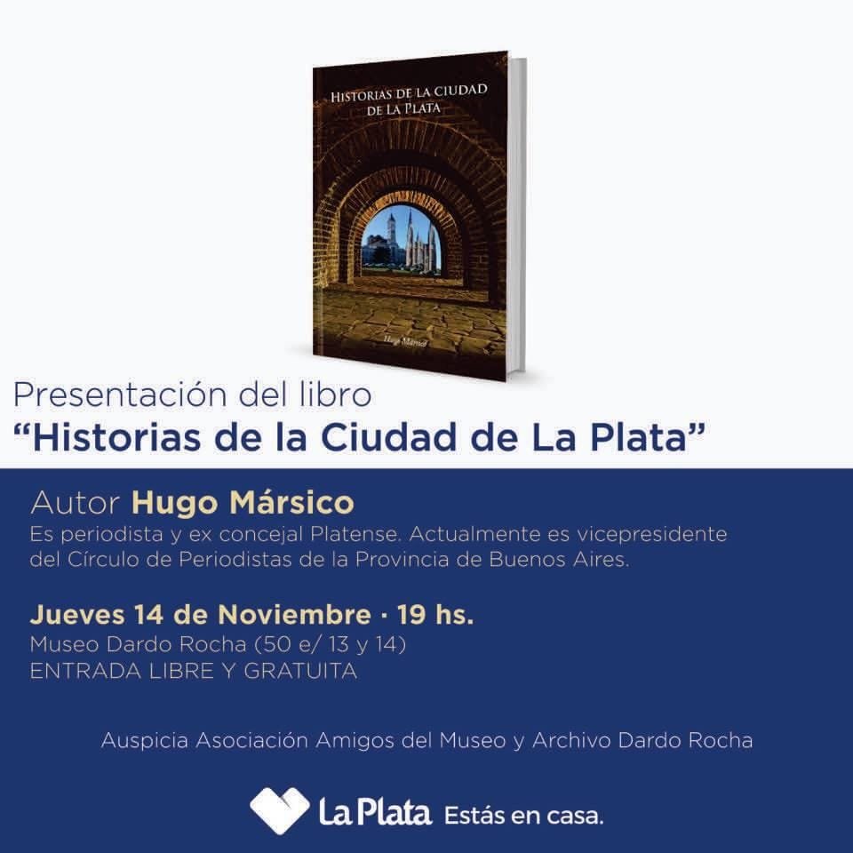 Presentacion del libro “Historias de la Ciudad de La Plata”